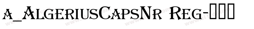 a_AlgeriusCapsNr Reg字体转换